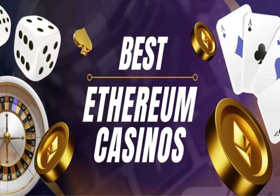 2025’s Best Ethereum Casinos: Top ETH Gambling Sites Online for Big Wins