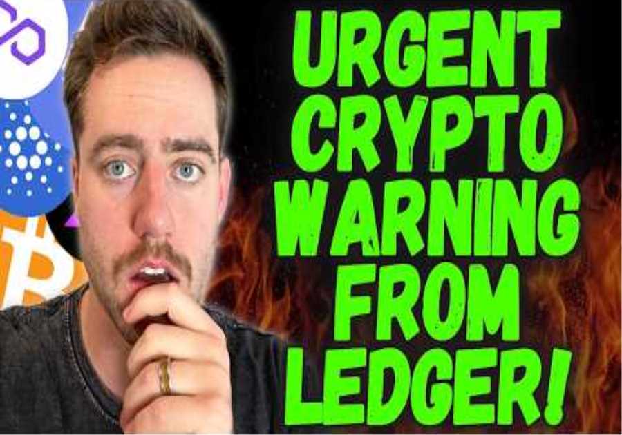 HOLY F*CK URGENT CRYPTO WARNING FROM LEDGER!!! SERIOUSLY!!!