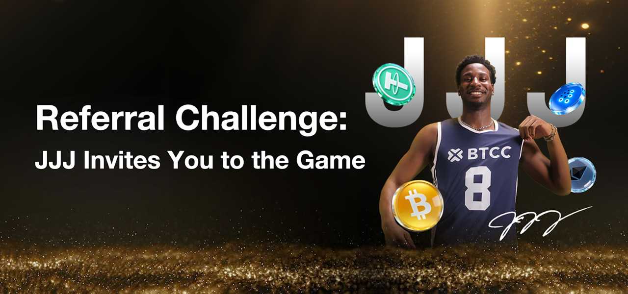 BTCC Exchange x NBA’s Jaren Jackson Jr. Launch New Referral Campaign 