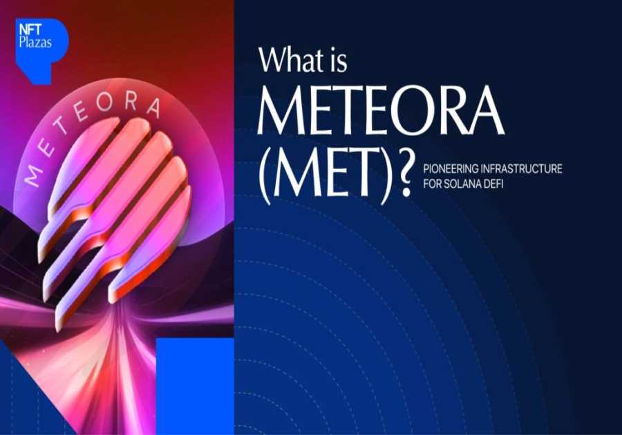 What is Meteora (MET)? Pioneering Infrastructure for Solana DeFi