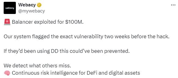 Webacy: “Our System Flagged Balancer Vulnerability Two Weeks Before the Hack”