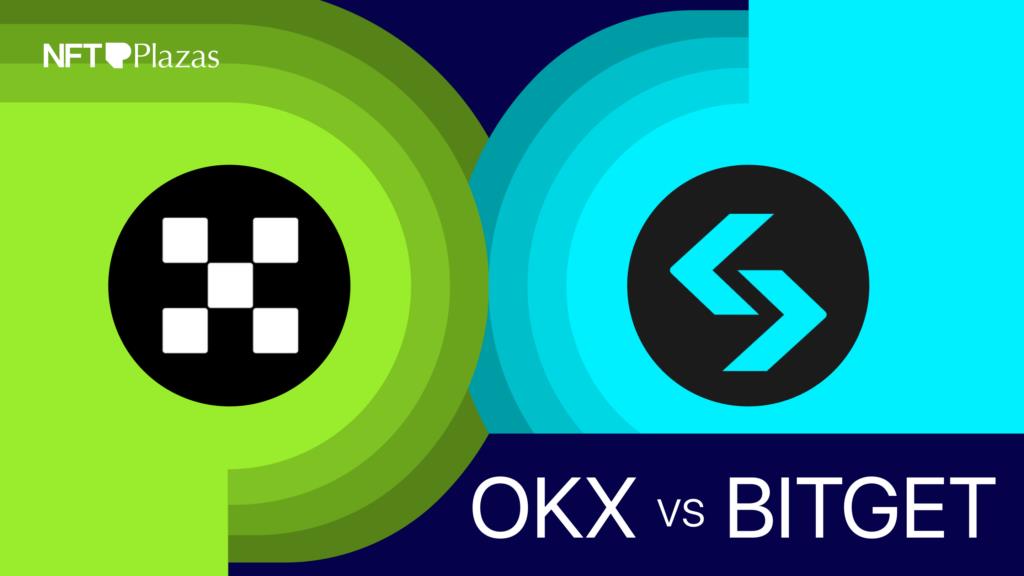 OKX Vs Bitget 2025: Find the Best Exchange for You