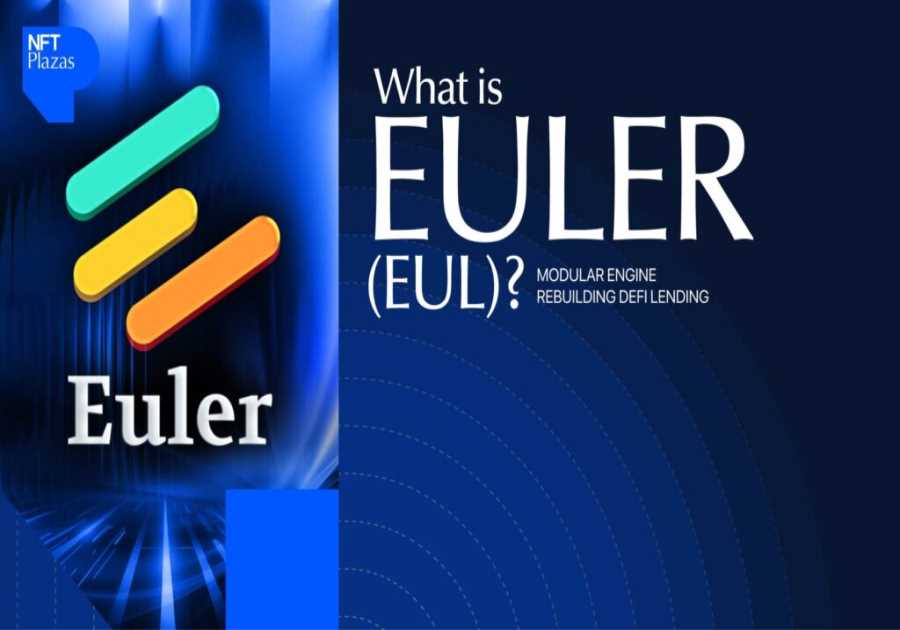 What is Euler (EUL)? Modular Engine Rebuilding DeFi Lending