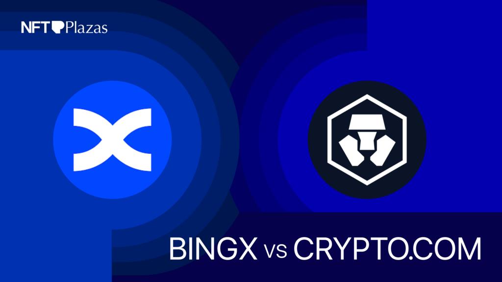 BingX Vs Crypto.com 2025: Which Is Better?