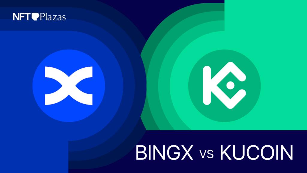 BingX Vs KuCoin 2025: Which Exchange Should You Choose?