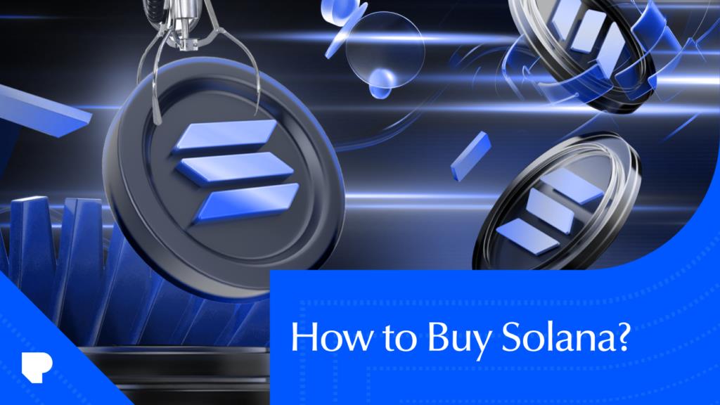 How to Buy Solana (SOL): Easy Guide for Beginners