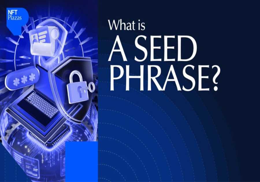 What Is a Seed Phrase and Why Is It Important?