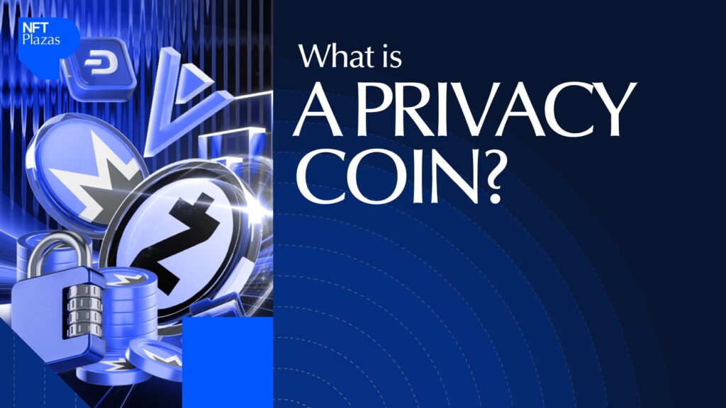 What is a Privacy Coin? [year Cryptocurrency Guide